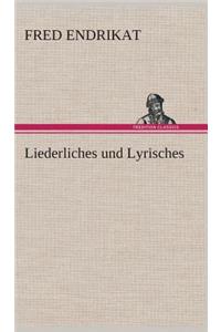 Liederliches und Lyrisches