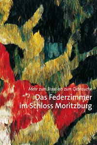 Das Federzimmer Im Schloss Moritzburg