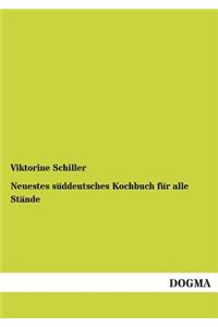 Neuestes süddeutsches Kochbuch für alle Stände