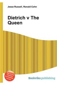 Dietrich V the Queen