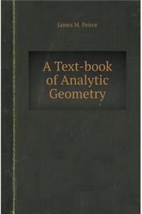 A Text-Book of Analytic Geometry