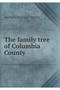 The Family Tree of Columbia County