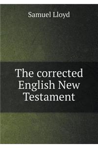 The corrected English New Testament