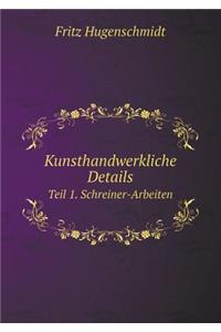 Kunsthandwerkliche Details Teil 1. Schreiner-Arbeiten