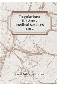Regulations for Army Medical Services Part 2
