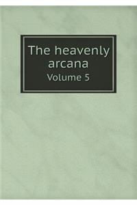 The heavenly arcana Volume 5