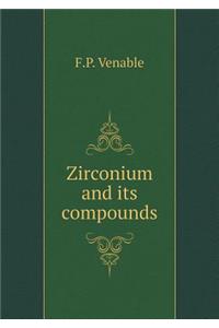 Zirconium and its compounds