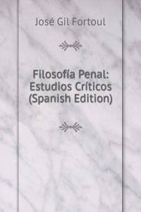 Filosofia Penal: Estudios Criticos (Spanish Edition)