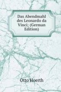 Das Abendmahl des Leonardo da Vinci