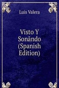 Visto Y Sonando (Spanish Edition)