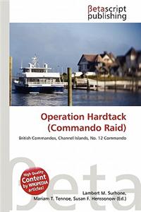 Operation Hardtack (Commando Raid)