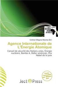 Agence Internationale de L' Nergie Atomique