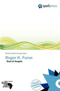 Roger K. Furse