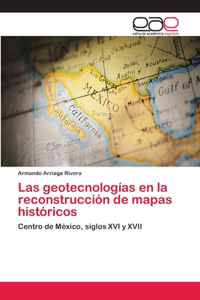 geotecnologías en la reconstrucción de mapas históricos