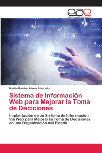 Sistema de Información Web para Mejorar la Toma de Deciciones