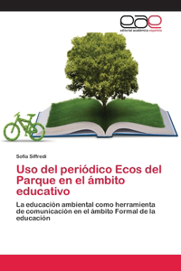 Uso del periódico Ecos del Parque en el ámbito educativo