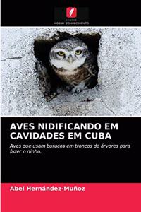 Aves Nidificando Em Cavidades Em Cuba