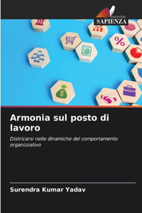 Armonia sul posto di lavoro