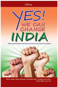 Yes We Can Change India