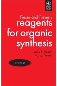 Fiesers' Reagents for Organic Synthesis- Vol.2