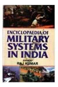 Encyclopaedia of Military Systems in India (Set of 9 Vols. in 10 parts)