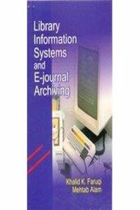 Library Information Systems And E-Journal Archiving