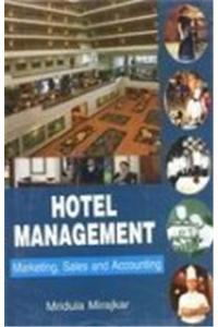 Hotel Management: Marketing Sales and Accounts