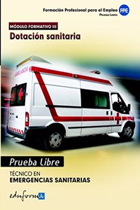 Tecnico de Emergencias Sanitarias, dotacion sanitaria, ciclo formativo de grado medio, emergencias sanitarias. Pruebas libres