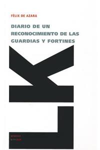 Diario de Un Reconocimiento de Las Guardias Y Fortines