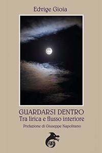 Guardarsi dentro