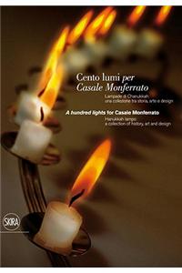 Cento Lumi per Casale Monferrato / A Hundred Lights for Casale Monferrato