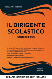 Dirigente scolastico. Casi di studio