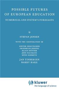 Possible Futures of European Education