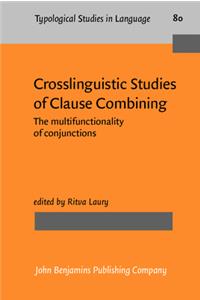 Crosslinguistic Studies of Clause Combining