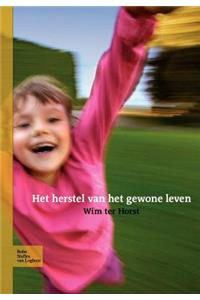Het Herstel Van Het Gewone Leven