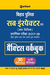 Bihar Police Sub-Inspector Practice Workbook 2017-18