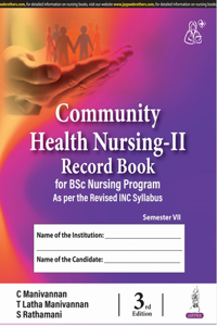 Community Health Nursing-II Record Book for Bsc Nursing Program