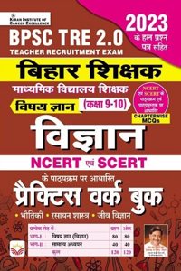 BPSC TRE 2.0 Bihar Shikshak Vigyan Science For Class 9 To 10 NCERT and SCERT Based Practice Work Book (Hindi Medium) (4514)