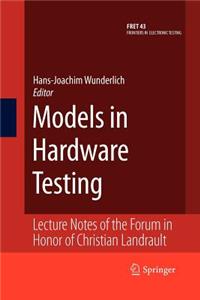 Models in Hardware Testing