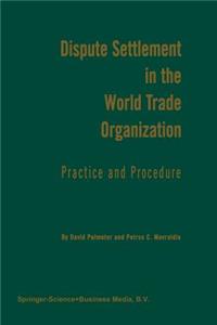 Dispute Settlement in the World Trade Organization