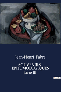 Souvenirs Entomologiques