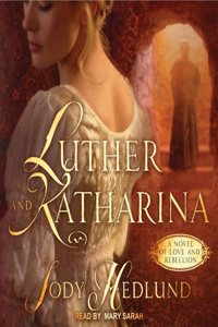 Luther and Katharina