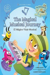Magical Musical Journey. The Adventures of Luna. Bilingual English-Spanish.: Little Explorer, Big World