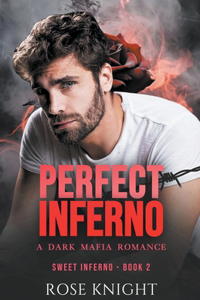 Perfect Inferno: A Dark Mafia Romance