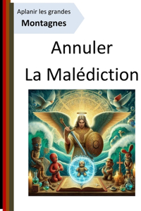 Annuler la Malédiction