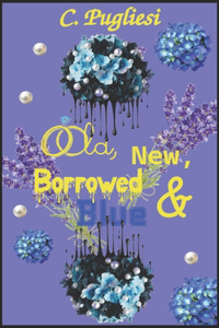 Old, New, Borrowed and Blue