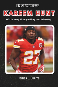 Biography of Kareem Hunt