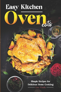 Easy Kitchen Oven Eats