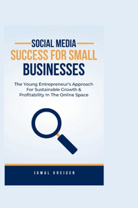 Social Media Success for Small Businesses