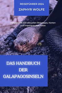 Handbuch der Galapagosinseln (Ecuador) Reiseführer 2024